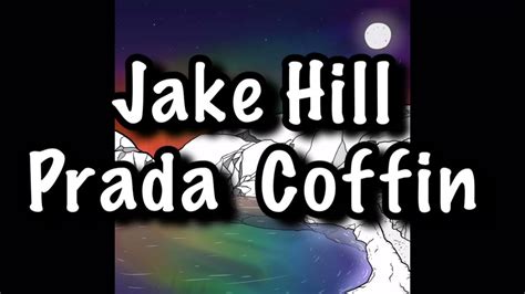 iamjakehill – Prada Coffin Lyrics 